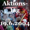 Aktionstag 19.6.2004