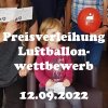 Preisverleihung Luftballonwettbewerb 12.09.2022